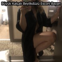Büyük Kalçalı Beylikdüzü Escort Bayan